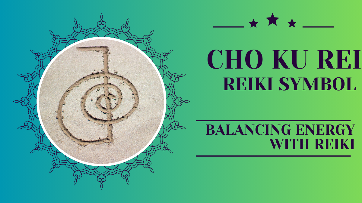Cho ku Rei Reiki Symbol: Balancing Energy with Reiki