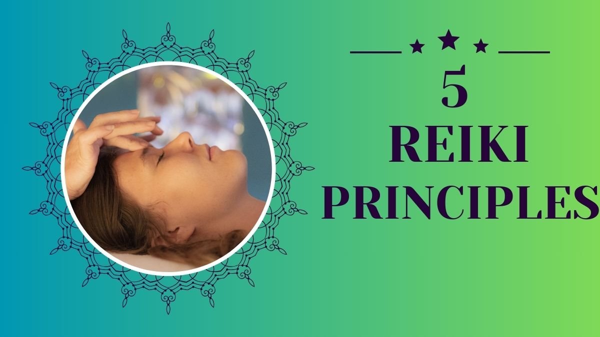 5 Reiki Principles