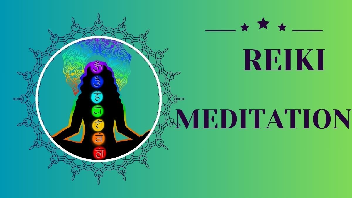 Reiki Meditation: A Guide to Harmony
